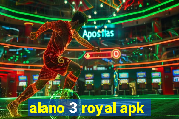 alano 3 royal apk